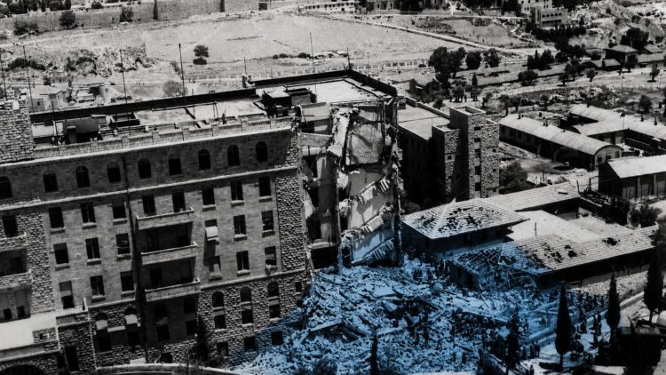 Il massacro dell'Hotel King David e la fine del Mandato britannico in Palestina